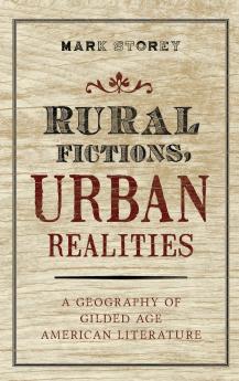 Rural Fictions Urban Realities