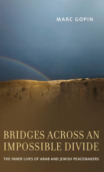Bridges Across an Impossible Divide
