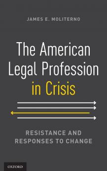 American Legal Profession in Crisis