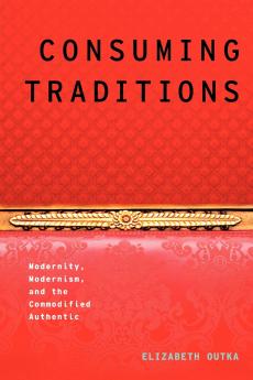 Consuming Traditions
