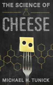 SCIENCE OF CHEESE C
