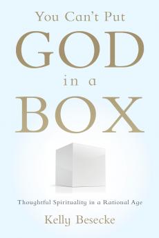 You Can't Put God in a Box