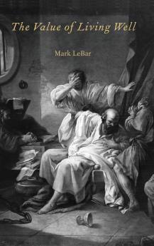 The Value of Living Well