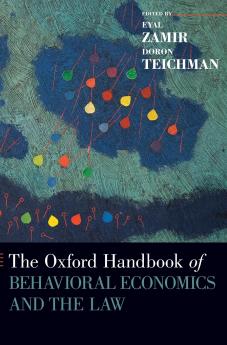 Oxford Handbook of Behavioral Economics and the Law