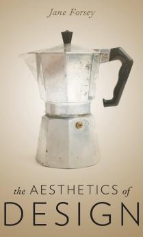 The Aesthetics of Design