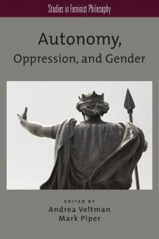 Autonomy Oppression and Gender
