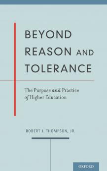 Beyond Reason and Tolerance