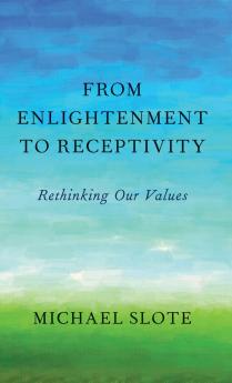 From Enlightenment to Receptivity