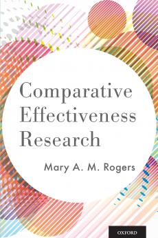 Comparative Effectiveness Research