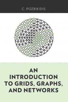 An Introduction to Grids Graphs and Networks