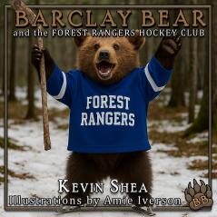 Barclay Bear and the Forest Rangers Hockey Club