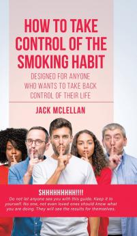 How to Take Control of the Smoking Habit
