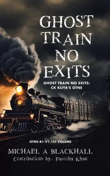 Ghost Train No Exits