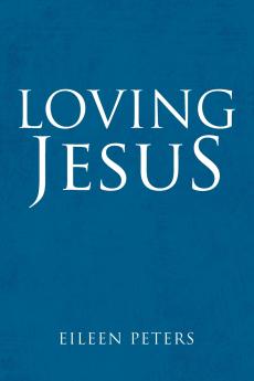Loving Jesus