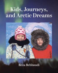 Kids Journeys and Arctic Dreams