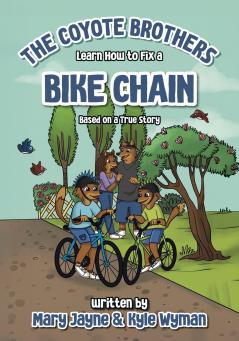 Coyote Brothers Learn How to Fix a Bike Chain