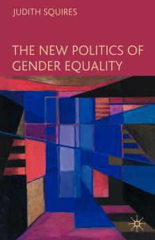 The New Politics of Gender Equality