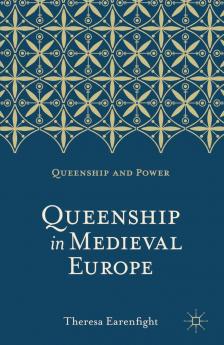 Queenship in Medieval Europe
