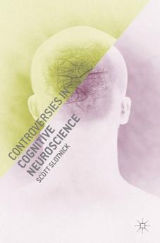 Controversies in Cognitive Neuroscience