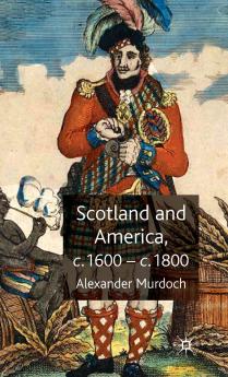 Scotland and America c.1600-c.1800