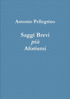 Saggi Brevi più Aforismi