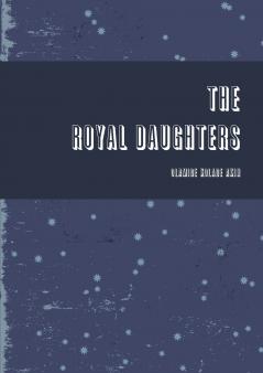 ROYAL DAUGHTERS