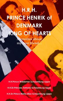 Prince Henrik of Denmark. The King of Hearts.