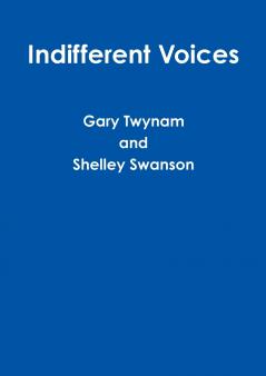Indifferent Voices