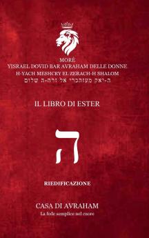 RIEDIFICAZIONE RIUNIFICAZIONE RESURREZIONE - He - Il Libro di Ester