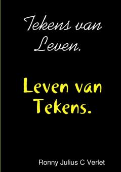 Tekens van Leven. Leven van Tekens.
