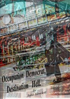 Occupation Democrat Destination Hell