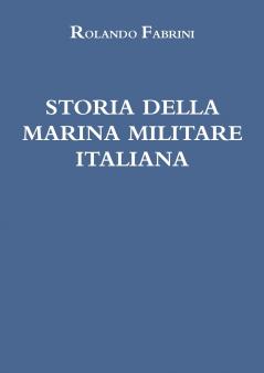 STORIA DELLA MARINA MILITARE ITALIANA