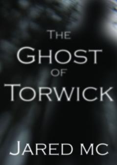 The Ghost of Torwick