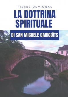 La dottrina spirituale di san Michele Garicoïts