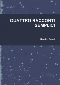 Quattro Racconti Semplici