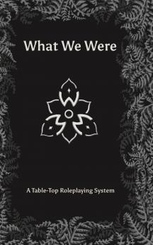 What We Were