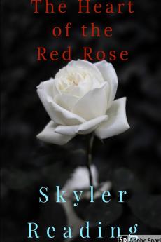 The Heart of the Red Rose