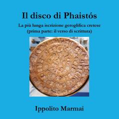 disco di Phaistós. La più lunga iscrizione geroglifica cretese (prima parte
