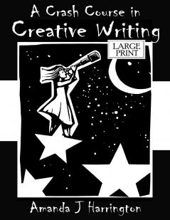 A Crash Course in Creative Writing Large Print