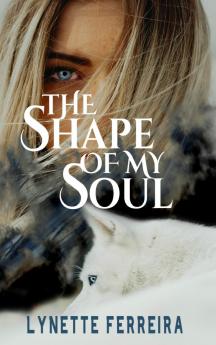 Shape of My Soul