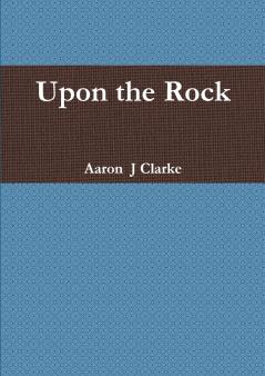 Upon the Rock