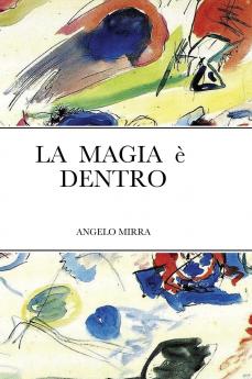 LA MAGIA è DENTRO