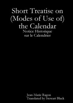 Short Treatise on (Modes of Use of) the Calendar