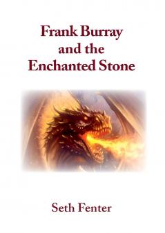 Frank Burray and the Enchanted Stone