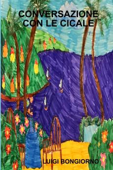 CONVERSAZIONE CON LE CICALE