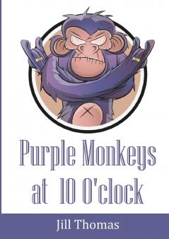 Purple Monkeys at 10 O'clock