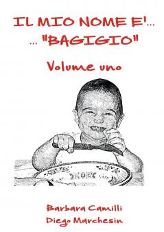 Il mio nome è... Bagigio - vol. 1