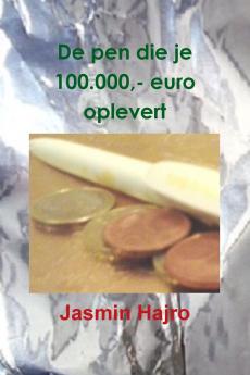 De pen die je 100.000 - euro oplevert