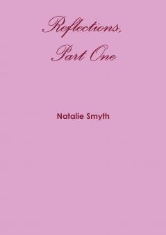 Reflections Part One