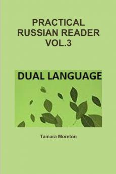 PRACTICAL RUSSIAN READER VOL.3